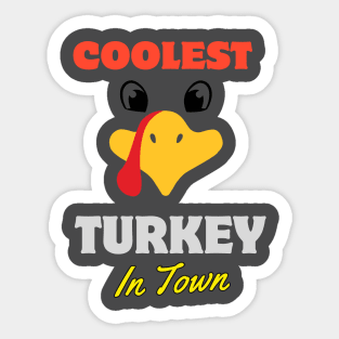 coolest turkey in town funny Sticker